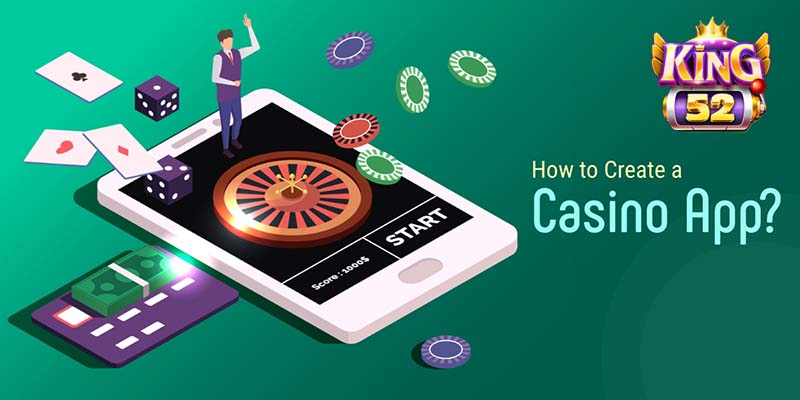 Casino King52 - Bí Quyết Để Trở Thành Game Thủ Casino Hàng Đầu!